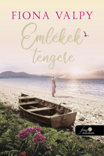 Fiona Valpy - Eml�kek tengere