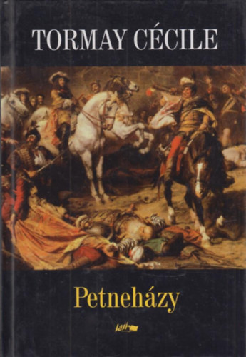 Tormay Ccile - Petnehzy