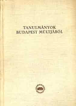 főszerk. Pesta László - Tanulmányok Budapest múltjából XII.