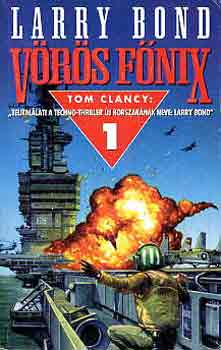 Larry Bond - V�r�s f�nix I-II.