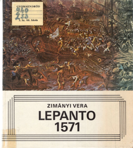 Zim�nyi Vera - Lepanto 1571