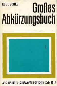 Koblischke - Grosses Abkürzungsbuch