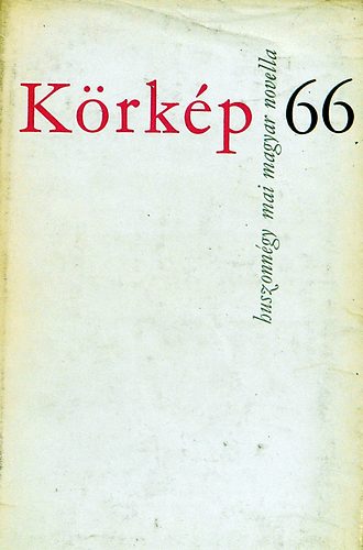 Körkép 66 (Huszonnégy mai magyar novella)