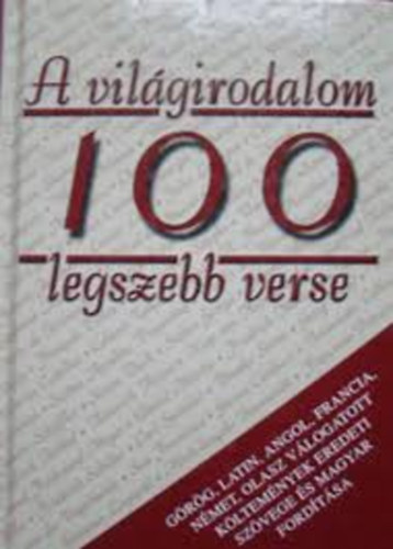 Black & White Kiad� - A vil�girodalom 100 legszebb verse