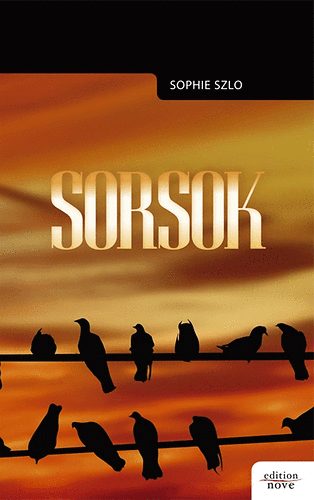 Sophie Szlo - Sorsok