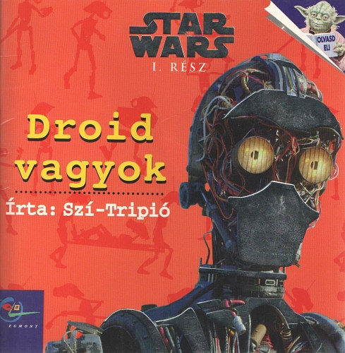 Marc Cerasini - Star Wars: Droid vagyok