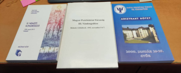 Magyar Pszichitriai trsasg - 3 db MPT ktet: III. Vndorgyls: Miskolc-Lillafred, 1992. november 5-6-7.; IV. Nemzeti kongresszus 1998. janur 28-31.; VIII. Vndorgyls: 2000. janur 26-29.