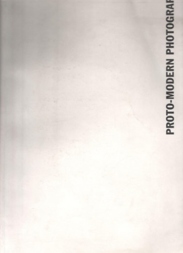 Proto-modern photography