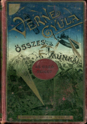 Verne Gyula - Az sz sziget I-II (egybektve) fordtotta: Gaal Mzes