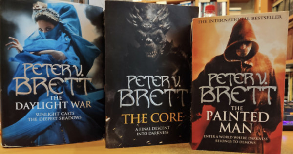 Peter V. Brett - 3 db Peter V. Brett: The Daylight War + The Core + The Painted Man