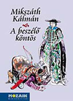 Mikszth Klmn - A beszl knts MS-3954