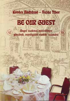 Kovcs Andrsn; Vajda Tibor - Be our guest