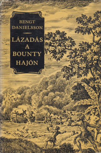 Bengt Danielsson - Lzads a Bounty hajn