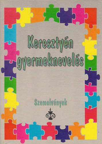 Keresztyn gyermeknevels - szemelvnyek