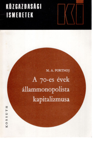 A 70-es vek llammonopolista kapitalizmusa