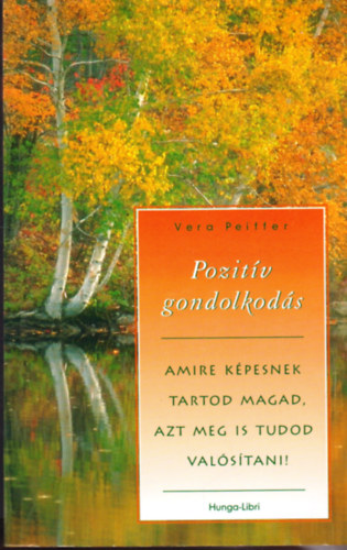 Vera Peiffer - Pozit�v gondolkod�s
