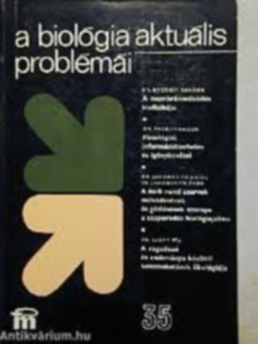 Csaba György Dr. (szerk) - A biológia aktuális problémái 35.