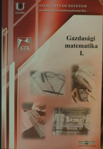 Dr. Szelnyi Lszl - Gazdasgi matematika I.