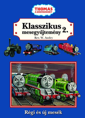 Thomas, a gzmozdony - Klasszikus mesegyjtemny 2.