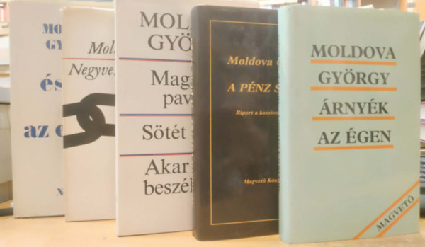 Moldova Gy�rgy - 5 db Moldova Gy�rgy: �sszel f�l az ember; Negyven pr�dik�tor; Mag�nyos pavilon/S�t�t angyal/Utols� est�nk Szodom�ban/Akar velem besz�lgetni?; �rny�k az �gen; A p�nz szaga