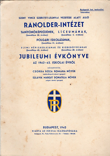 Ranolder-intzet Jubileumi vknyve az 1942-43. iskolai vrl