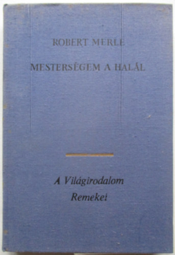 Robert Merle - Mestersgem a hall