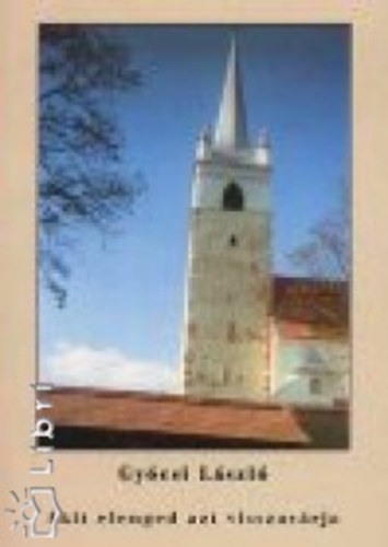 Gy�csi L�szl� - Akit elenged azt visszav�rja