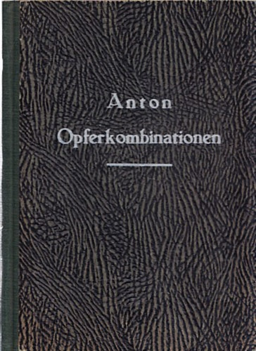 Reinhold Anton - Opferkombinationen im Schach