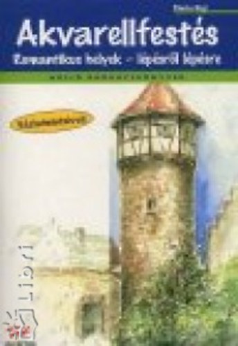 Maria Eigl - Akvarellfests - Romantikus helyek lpsrl lpsre
