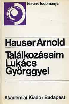 Hauser Arnold - Tallkozsaim Lukcs Gyrggyel