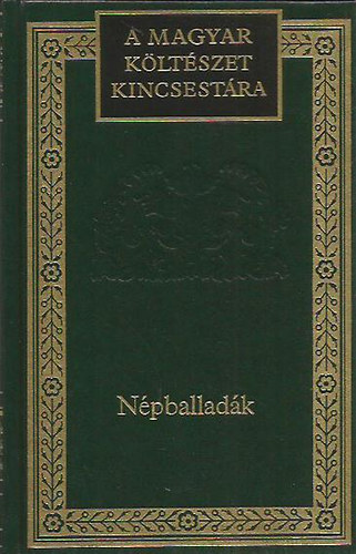 Szerkeszt�:Lator L�szl� - N�pballad�k (A magyar k�lt�szet kincsest�ra 35.)