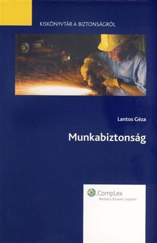 Lantos Gza - Munkabiztonsg