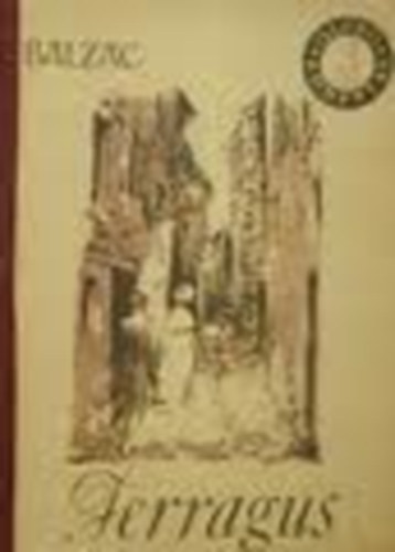 Honoré de Balzac - Ferragus (olcsó könyvtár)