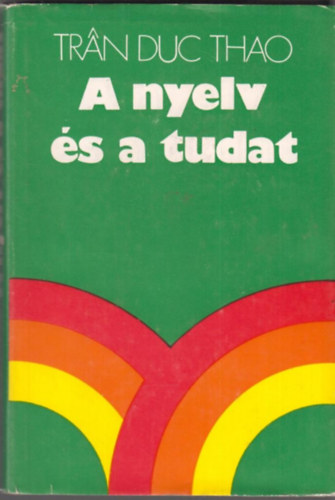 Tran Duc Thao - A nyelv és a tudat