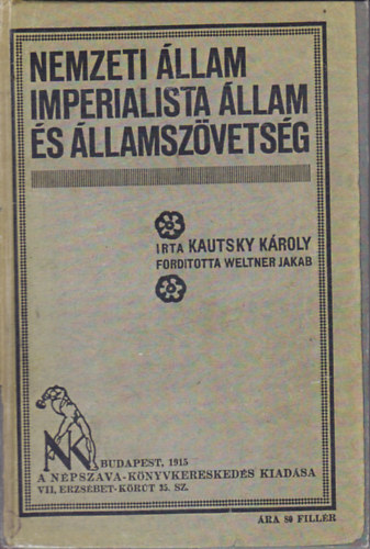 Kautsky Kroly - Nemzeti llam imperialista llam s llamszvetsg