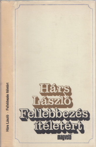 Hárs László - Fellebbezés ítéletért - DEDIKÁLT!
