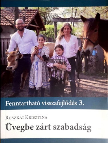 Ruszkai Krisztina - Üvegbe zárt szabadság