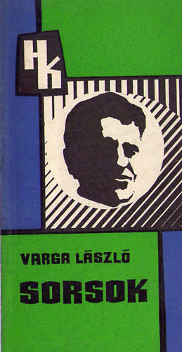 Varga Lszl - Sorsok