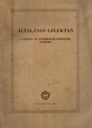 Dr. Kardos Lajos - ltalnos llektan a tant- s vnkpz intzetek szmra (1962)