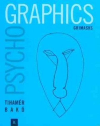 Bak Tihamr - Psycho graphics II.