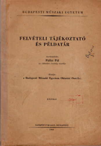 P�lfai P�l - Felv�teli t�j�koztat� �s p�ldat�r