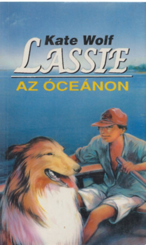 Kate Wolf - Lassie az óceánon