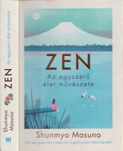 Shunmyo Masuno - ZEN - Az egyszer let mvszete