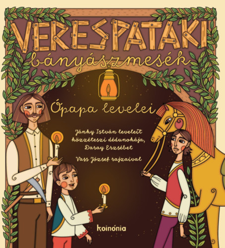 Jánky István - Verespataki bányászmesék