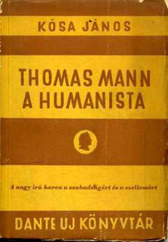 Ksa Jnos - Thomas Mann a humanista