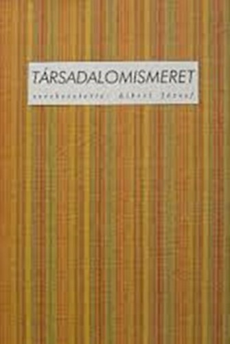 Albert Jzsef  (szerk.) - Trsadalomismeret