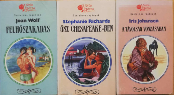 3 db ktet a Vrs Rzsa Szerelmes Regnyek sorozatbl (Felhszakads, A tvolsg vonzsban, sz Chesapeake-ben)