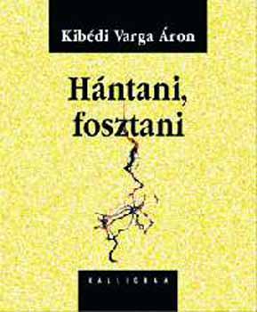 Kibdi Varga ron - Hntani, fosztani