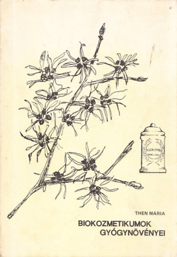 Then Mria - Biokozmetikumok gygynvnyei