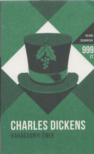 Charles Dickens - Karcsonyi nek - przban elbeszlve (Helikon zsebknyvek)